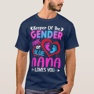 Funny Pink Or Blue Nana Loves You Gender Reveal Cu T-Shirt