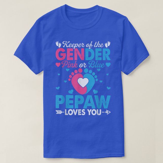 Funny Pink Or Blue Pepaw Loves You Gender Reveal C T-Shirt (Design Front)