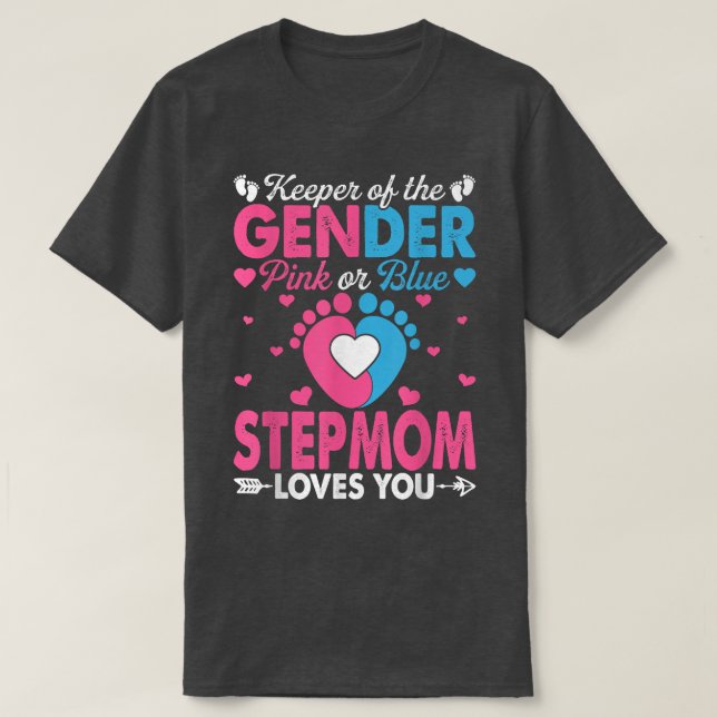 Funny Pink Or Blue Stepmom Loves You Gender Reveal T-Shirt (Design Front)