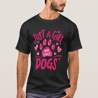Funny Pink Paw Puppy Dog Just a Girl Who Loves Dog T-Shirt