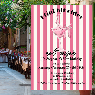 Funny Pink Tini Bit Older Not Wiser M30th Birthday Invitation