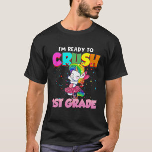 Funny Pinky Ballet Unicorn I'm Ready To Crush 1St T-Shirt