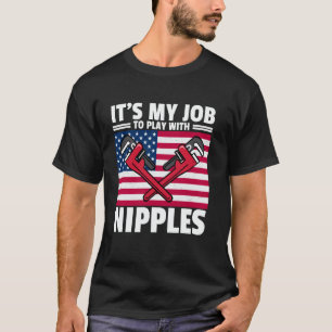 Funny Pipefitter Art For Men Women Plumber Tool St T-Shirt