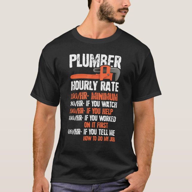 Funny Pipefitter Charges Chart Plumber Hourly Rate T-Shirt (Front)
