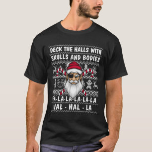 Funny Pirate Christmas Deck The Halls With Skulls  T-Shirt
