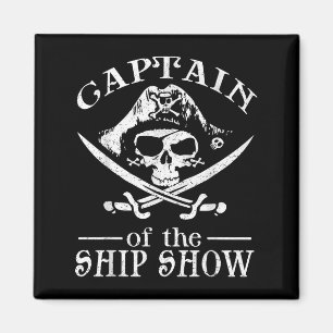 Funny Pirate Design Captain Ship Show Boater Boati Magnet