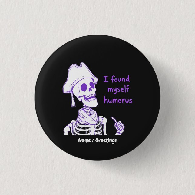  Funny Pirate Skeleton Humerus Bone Pun Art 3 Cm Round Badge (Front)