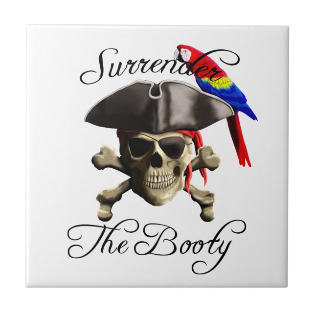 Funny Pirate Surrender The Booty Ceramic Tile (Front)