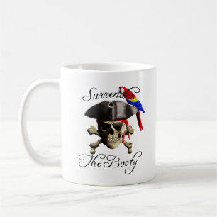 Funny Pirate Surrender The Booty Coffee Mug