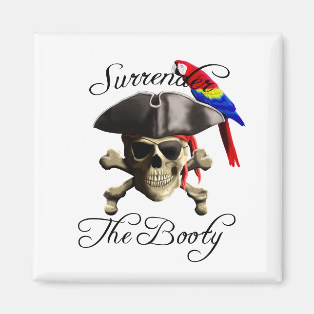 Funny Pirate Surrender The Booty Magnet (Front)