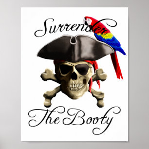 Funny Pirate Surrender The Booty Poster