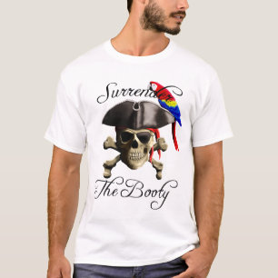 Funny Pirate Surrender The Booty T-Shirt
