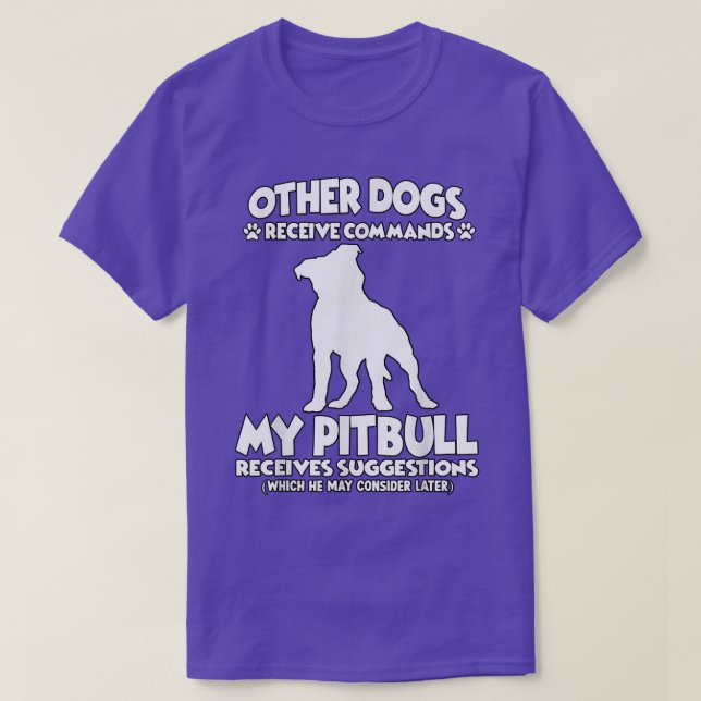 Funny pit bull dog training dog owner  T-Shirt (Design Front)