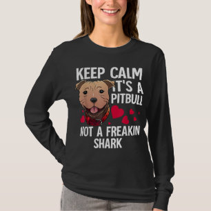 Funny Pitbull Gift For Men Women Dog Lover Pet Own T-Shirt