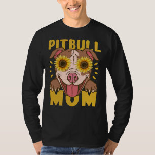 Funny Pitbull Mum Sunflower For Dog Lover T-Shirt