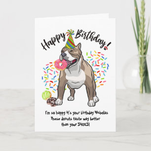 Funny Pitbull Pet Dog  Birthday Card Doughnuts