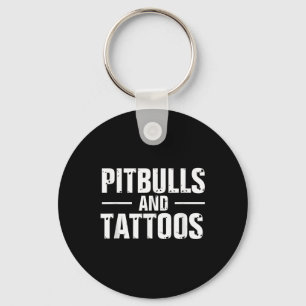 Funny Pitbulls And Tattoos Trendy Dog Lover Dog Ow Key Ring