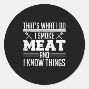 Funny Pitmaster I Smoke Meat Bbq Smoker Grill Dad  Classic Round Sticker