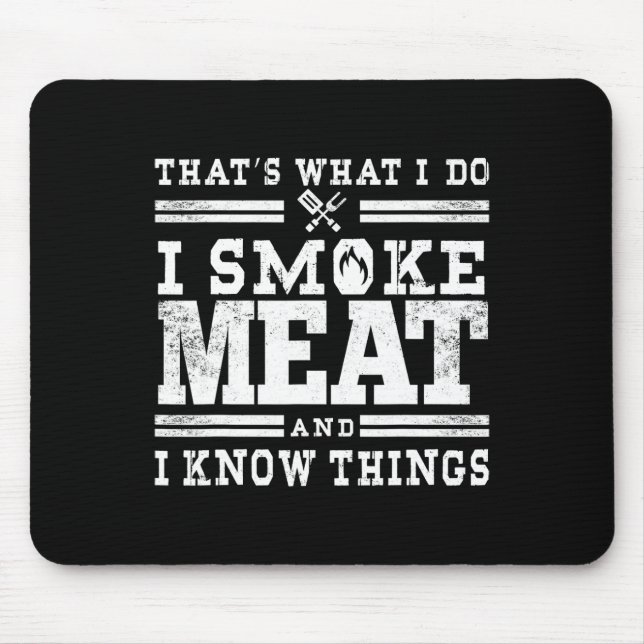 Funny Pitmaster I Smoke Meat Bbq Smoker Grill Gift Mouse Pad (Front)