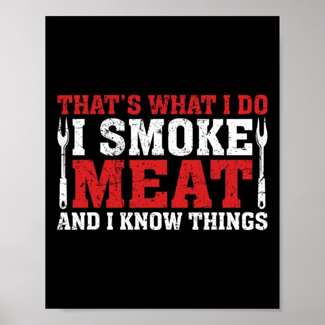 Funny Pitmaster - I Smoke Meat Bbq Smoker Grill  Poster (Front)