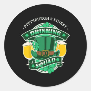 Funny Pittsburgh Drinking Squad Matching St Patric Classic Round Sticker