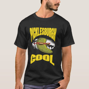 Funny Pittsburgh Humour Picklesburgh Cool Relaxing T-Shirt