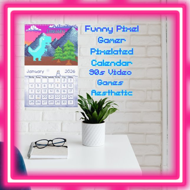 Funny Pixel Gamer Pixelated- Dinosaur Illustration Calendar (Funny Pixel Gamer Pixelated- Dinosaur Illustration Single Page Calendar; 90s Video Games Aesthetic.)