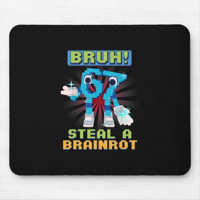 Funny Pixel Meme Bruh 67 Steal A Brainrot  Mouse Pad (Front)