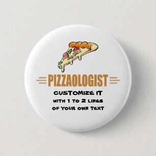 Funny Pizza 6 Cm Round Badge