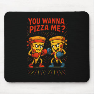 Funny Pizza Boxing Meme – You Wanna Pizza Me Mouse Pad