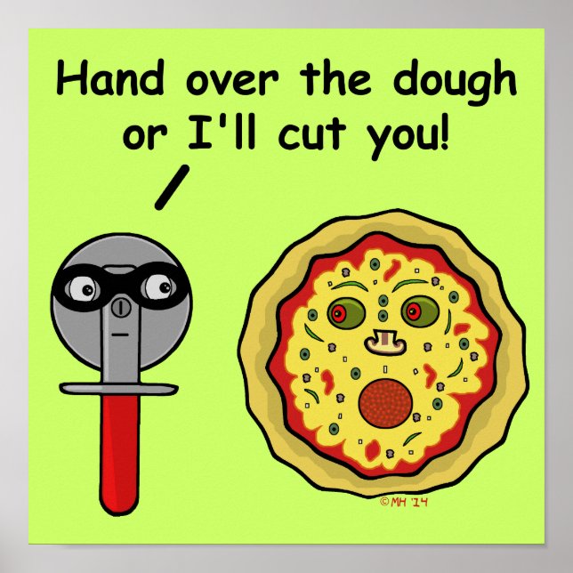 Funny Pizza Cutter Dough Pun Poster (Front)