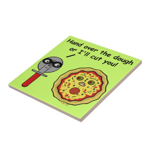 Funny Pizza Cutter Dough Pun Tile