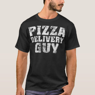 Funny Pizza Delivery Guy Costume Pizza Lover _1  T-Shirt