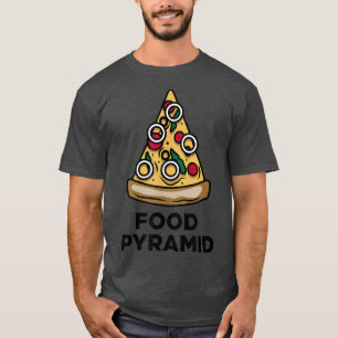 Funny  Pizza Food Pyramid  T-Shirt