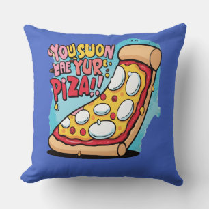Funny Pizza Food Sayings Cushion