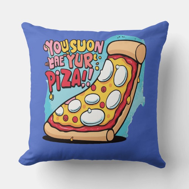 Funny Pizza Food Sayings Cushion (Front)