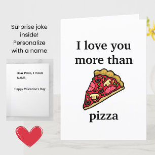 Funny Pizza Joke (Surprise Inside) Valentine's Day Card