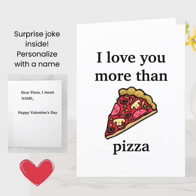 Funny Pizza Joke (Surprise Inside) Valentine's Day Card (A funny joke Valentine's Day card for pizza lovers!)