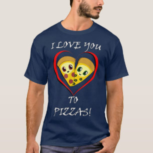 Funny Pizza Lover Hearts T-Shirt