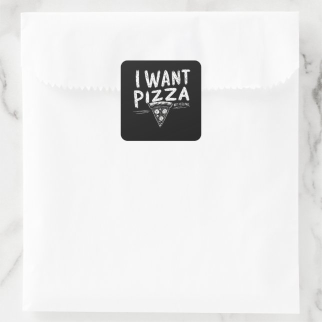 Funny Pizza Lover Quote  Square Sticker (Bag)