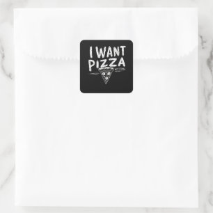 Funny Pizza Lover Quote Square Sticker