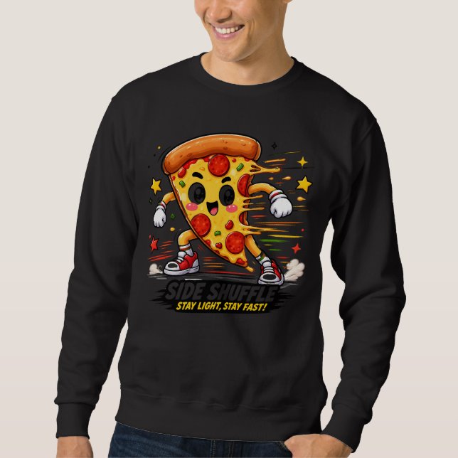 Funny Pizza Side Shuffle Workout Cartoon Mascot Sweatshirt (Front)