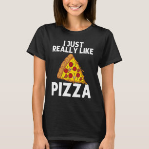 Funny Pizza Slice Design For Men Women Kids Pizza T-Shirt