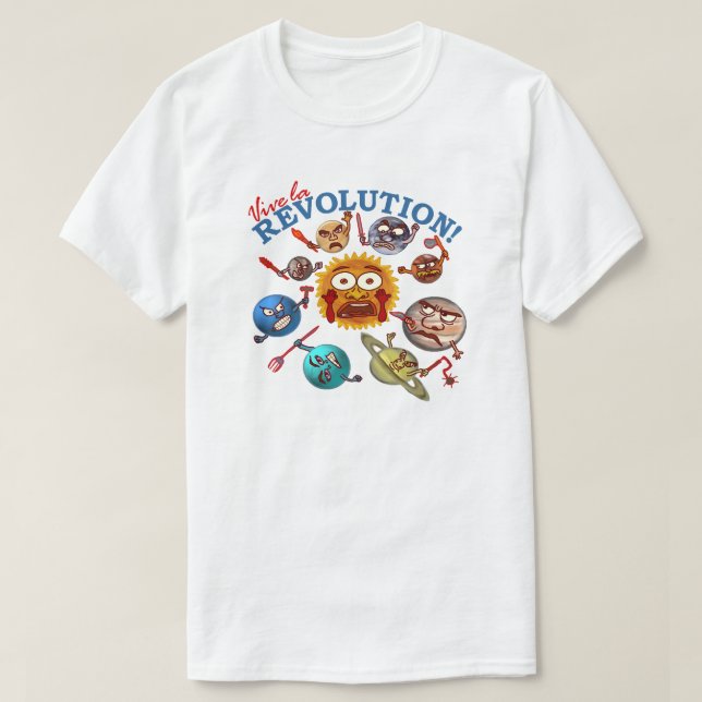 Funny Planet Revolution Outer Space Astronomer T-Shirt (Design Front)