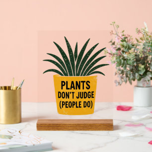 Funny Plants Don't Judge Vintage Ink Stamp Art Acrylic Sign