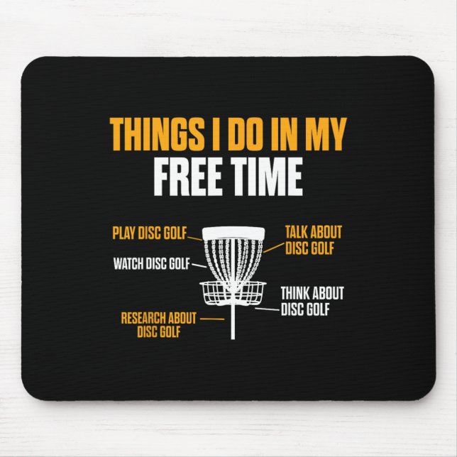 Funny Play Disc Golf Watch Disc Golf Disc Golfer  Mouse Pad (Front)