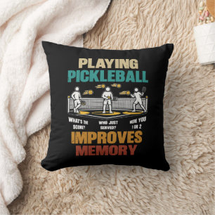 Funny Playing Pickleball Improves Memory Gift Idea Cushion