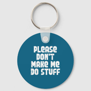 Funny Please Saying Teen Key Ring