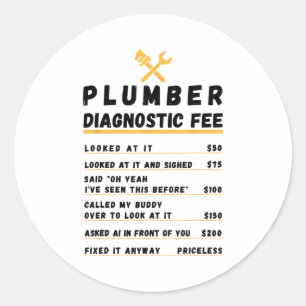 Funny plumber diagnostic fee classic round sticker