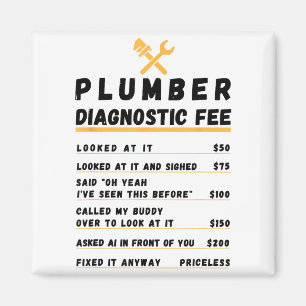 Funny plumber diagnostic fee  magnet